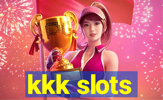 kkk slots